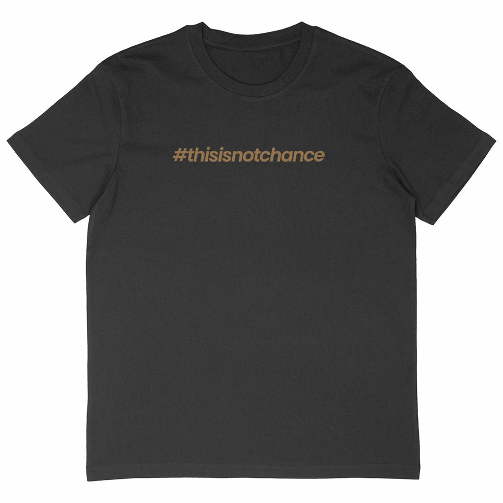 t shirt #this is not chance or - face_noir